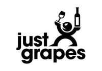 JUST GRAPES