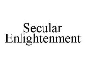 SECULAR ENLIGHTENMENT