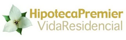 HIPOTECAPREMIER VIDARESIDENCIAL