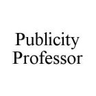 PUBLICITY PROFESSOR