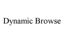 DYNAMIC BROWSE