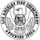 LOS ANGELES FIRE DEPARTMENT FOUNDED 1886