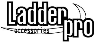 LADDER PRO ACCESSORIES