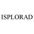 ISPLORAD