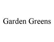 GARDEN GREENS