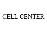 CELL CENTER