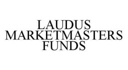 LAUDUS MARKETMASTERS FUNDS