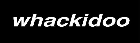 WHACKIDOO