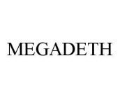 MEGADETH
