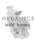 ORGANICS WILD HONEY