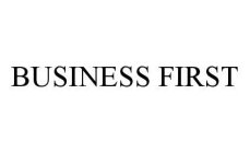 BUSINESS FIRST