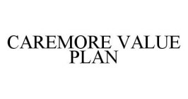 CAREMORE VALUE PLAN