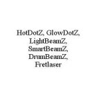 HOTDOTZ, GLOWDOTZ, LIGHTBEAMZ, SMARTBEAMZ, DRUMBEAMZ, FRETLASER