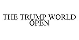 THE TRUMP WORLD OPEN