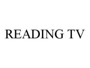 READING TV