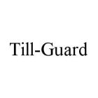 TILL-GUARD