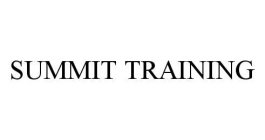 SUMMIT TRAINING