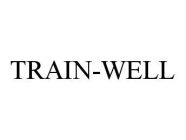 TRAIN-WELL