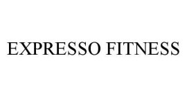 EXPRESSO FITNESS
