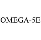 OMEGA-5E