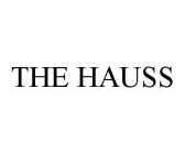 THE HAUSS