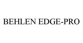 BEHLEN EDGE-PRO