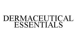 DERMACEUTICAL ESSENTIALS