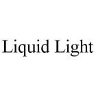 LIQUID LIGHT