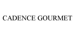 CADENCE GOURMET