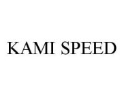 KAMI SPEED