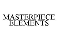 MASTERPIECE ELEMENTS