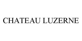 CHATEAU LUZERNE