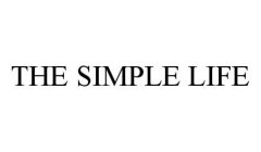 THE SIMPLE LIFE