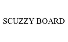 SCUZZY BOARD