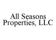 ALL SEASONS PROPERTIES, LLC