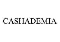 CASHADEMIA