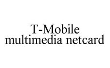 T-MOBILE MULTIMEDIA NETCARD