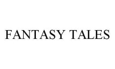 FANTASY TALES