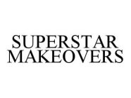 SUPERSTAR MAKEOVERS