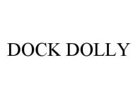 DOCK DOLLY