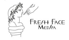 FRESH FACE MEDSPA