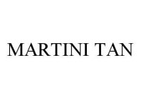 MARTINI TAN
