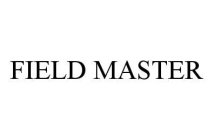 FIELD MASTER