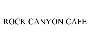 ROCK CANYON CAFE