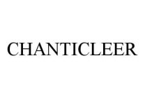 CHANTICLEER