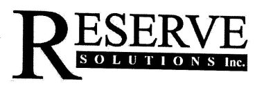 RESERVE SOLUTIONS INC.