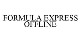 FORMULA EXPRESS OFFLINE
