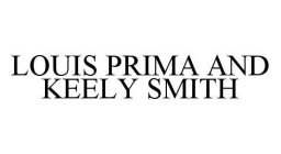 LOUIS PRIMA AND KEELY SMITH
