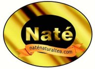 NATÉ NATÉNATURALTEA.COM