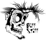 BIFF STIFF